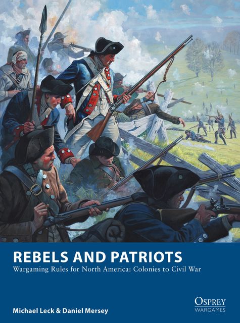 Rebels and Patriots, Daniel Mersey, Michael Leck
