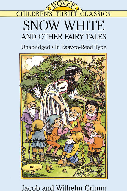 Snow White and Other Fairy Tales, Jakob Grimm