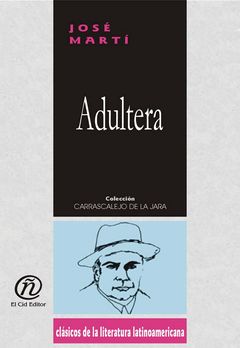 Adúltera, José Martí y Pérez