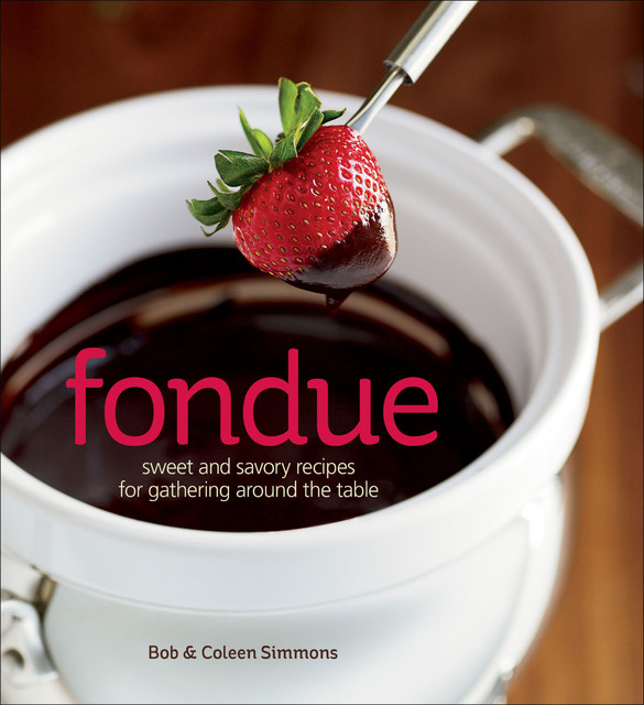 Fondue, Bob Simmons, Coleen Simmons