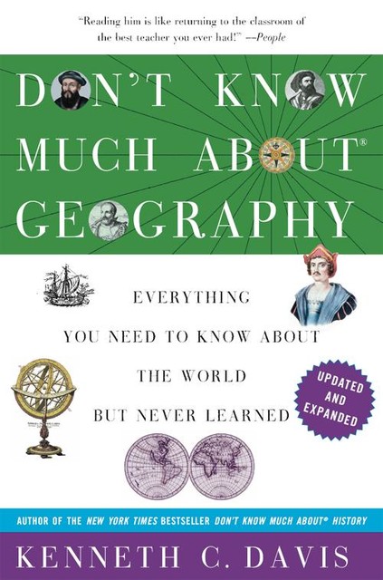 Don't Know Much About Geography, Kenneth C. Davis