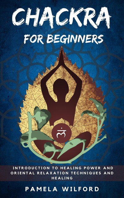 Chakras for beginners, Pamela Wilford