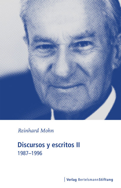 Discursos y escritos II, Reinhard Mohn