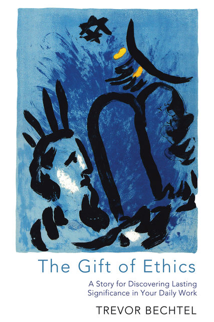 The Gift of Ethics, Trevor George Hunsberger Bechtel