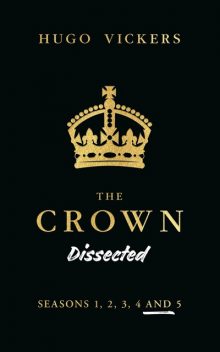 The Crown Dissected, Hugo Vickers