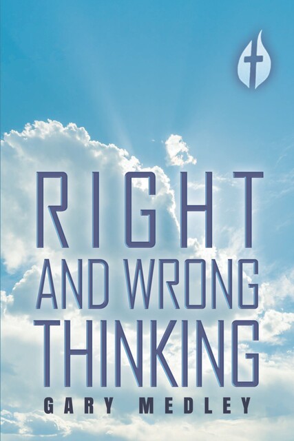 Right and Wrong Thinking, Gary Medley