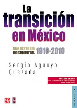 La transición en México, Sergio Aguayo Quezada