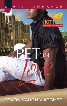 Bet on Love, Devon Vaughn Archer