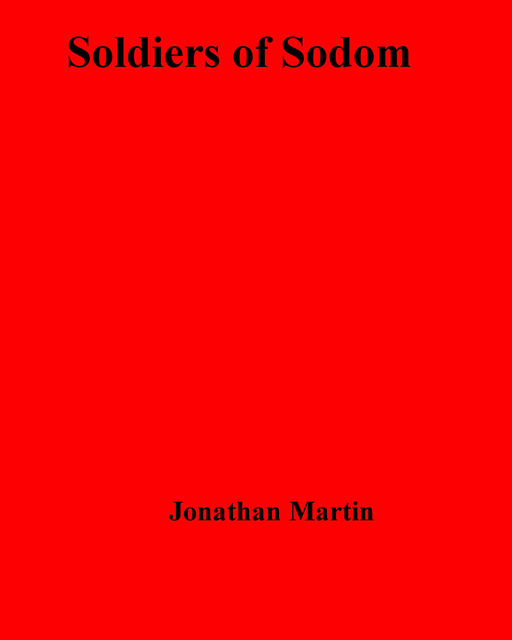 Soldiers of Sodom, Jonathan Martin