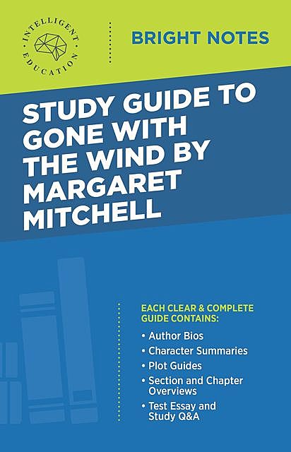 Study Guide to Gone with the Wind by Margaret Mitchell, Intelligent Education