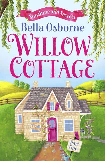Willow Cottage – Part One, Bella Osborne