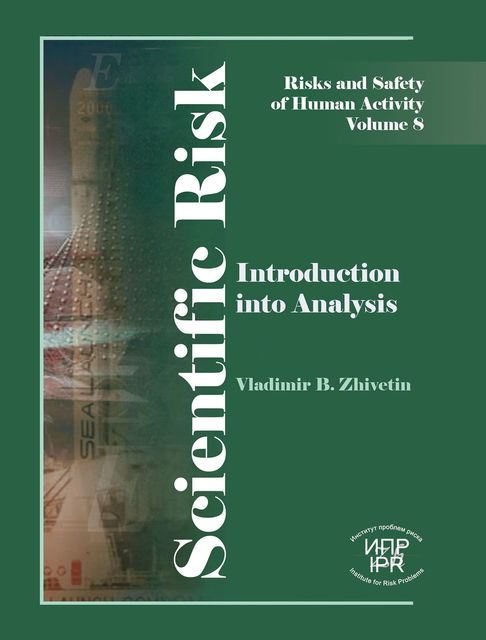 SCIENTIFIC RISK (Introduction into Analysis), Vladimir B.Zhivetin