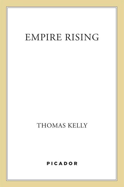 Empire Rising, Thomas Kelly