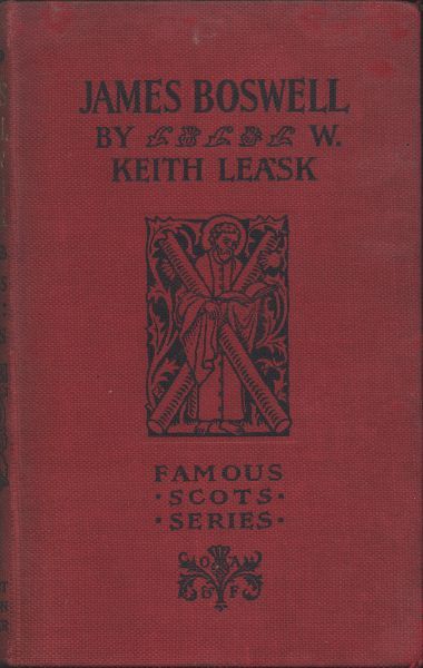 James Boswell / Famous Scots Series, W.Keith Leask