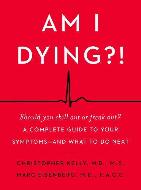 Am I Dying, Christopher Kelly, Marc Eisenberg