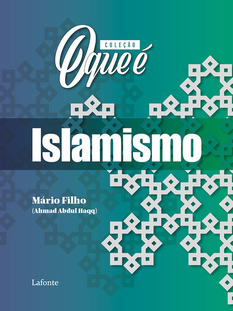 Coleção: O Que É – Islamismo, Mario Rocha Filho
