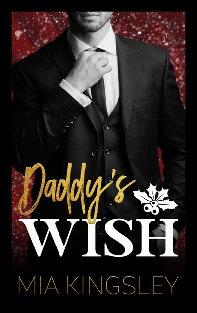 Daddy's Wish, Mia Kingsley