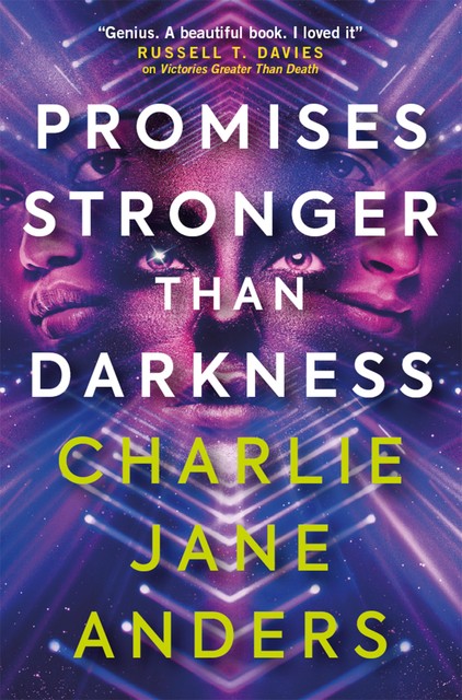 Unstoppable – Promises Stronger Than Darkness, Charlie Jane Anders