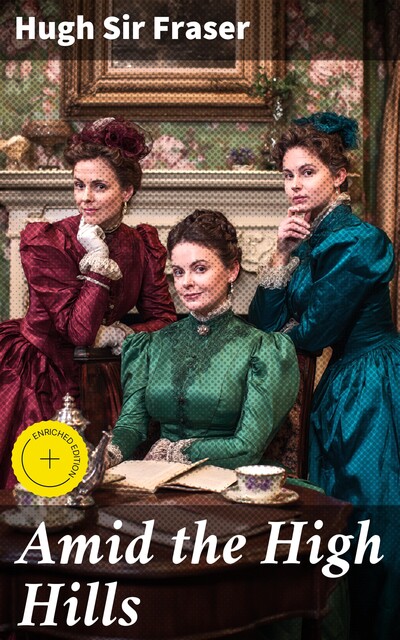 Amid the High Hills, Hugh Fraser