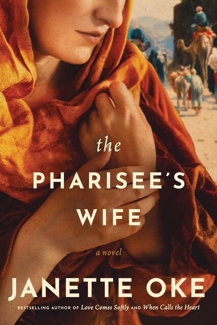 The Pharisee's Wife, Janette Oke