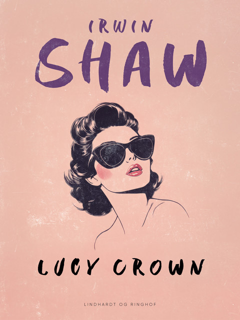 Lucy Crown, Irwin Shaw