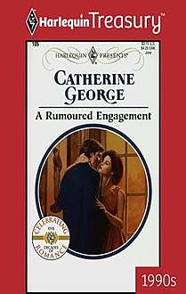 A Rumoured Engagement, Catherine George