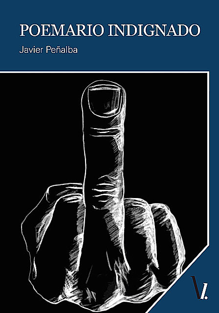 Poemario indignado, Javier Peñalba