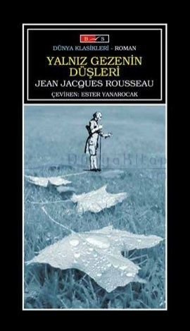 Yalnız Gezenin Düşleri, Jean-Jacques Rousseau