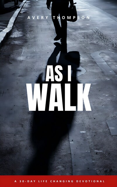 As I Walk, Aver Thompson