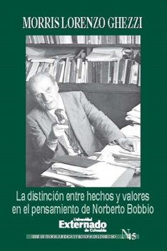 La distinción entre hechos y valores en el pensamiento de Norberto Bobbio, Morris Lorenzo Ghezzi