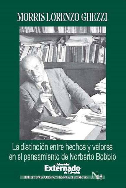 La distinción entre hechos y valores en el pensamiento de Norberto Bobbio, Morris Lorenzo Ghezzi
