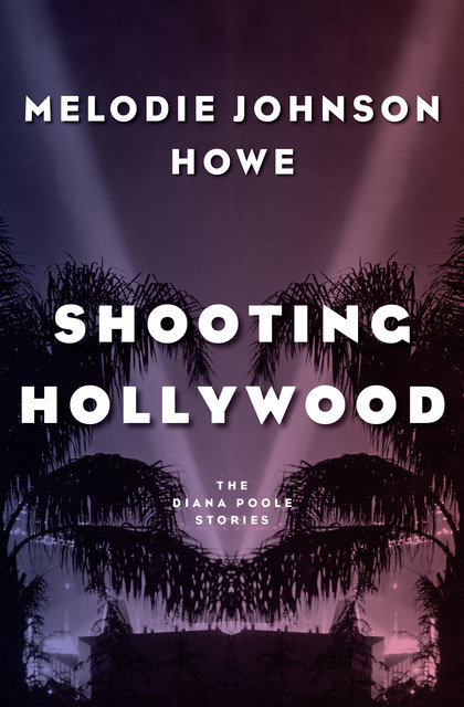 Shooting Hollywood, Melodie Johnson Howe