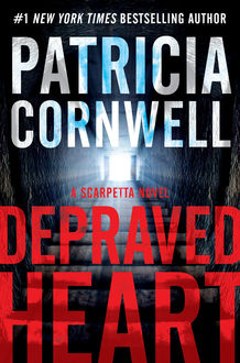 Depraved Heart, Patricia Cornwell