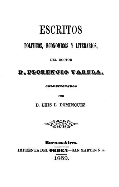 Escritos políticos, económicos y literarios, Florencio Varela