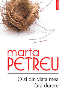 O zi din viata mea fara durere, Marta Petreu