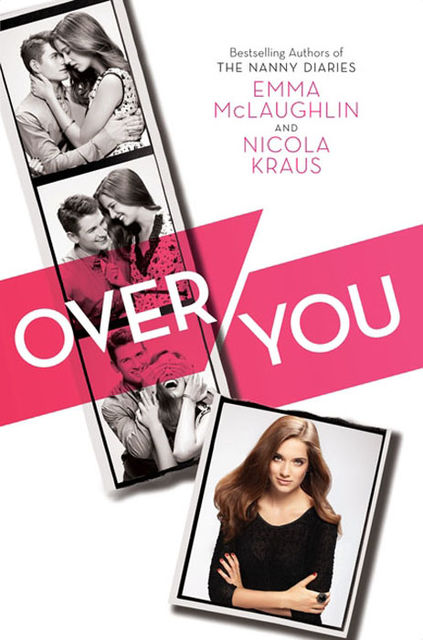 Over You, Emma McLaughlin, Nicola Kraus