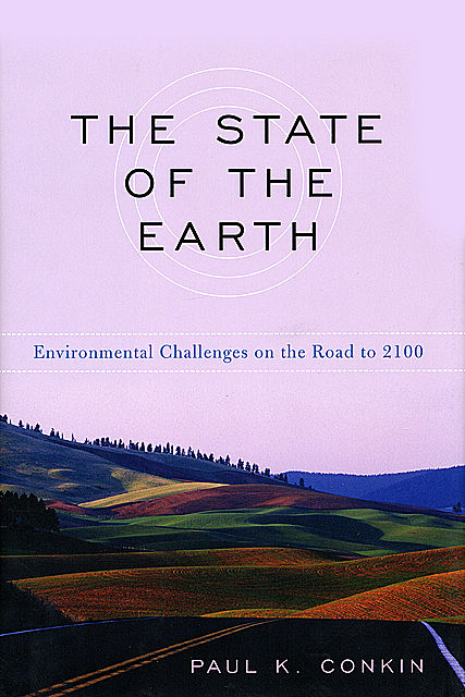 The State of the Earth, Paul K.Conkin