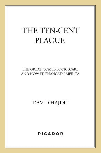 The Ten-Cent Plague, David Hajdu