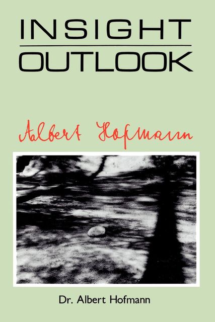 Insight Outlook, Albert Hofmann