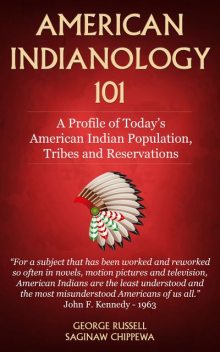 American Indianology 101, George Russell