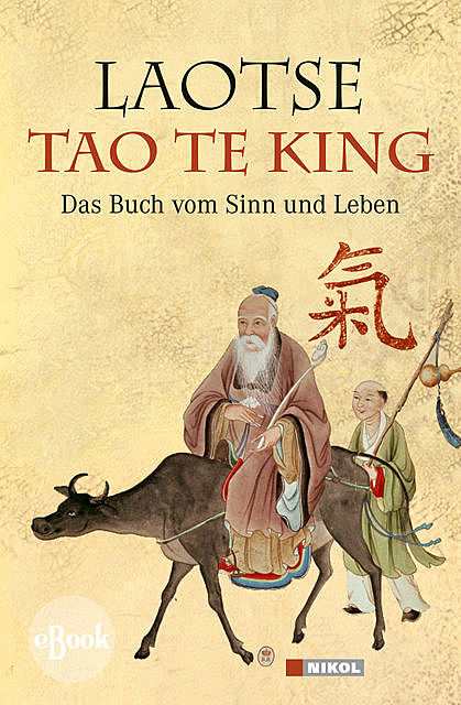 Tao te king: Das Buch vom Sinn und Leben, Laotse