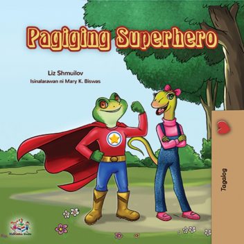 Pagiging Superhero, KidKiddos Books, Liz Shmuilov