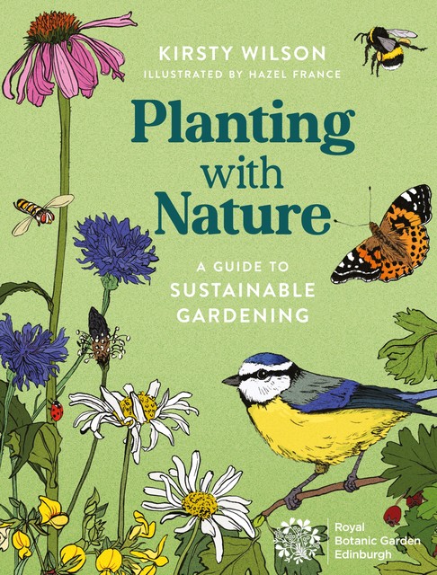 Planting with Nature, Hazel France, Kirsty Wilson
