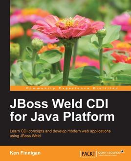 JBoss Weld CDI for Java Platform, Ken Finnigan
