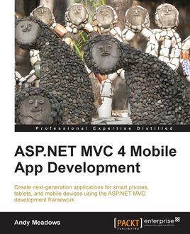 ASP.NET MVC 4 Mobile App Development, Andy Meadows