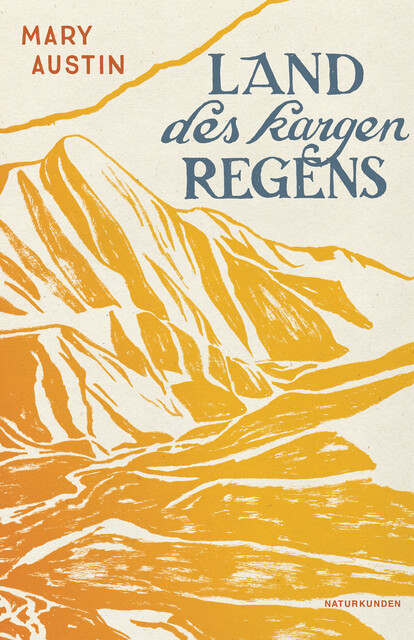 Land des kargen Regens, Mary Austin