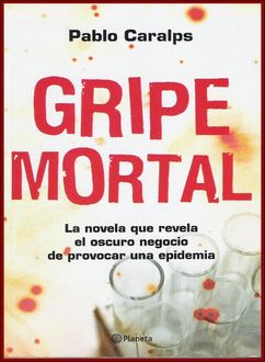 Gripe Mortal, Pablo Caralps