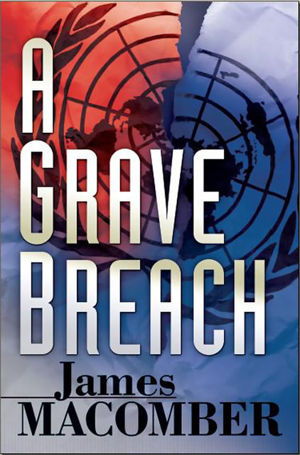 A Grave Breach, James Macomber