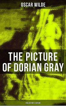 The Picture of Dorian Gray (Collector's Edition), Oscar Wilde