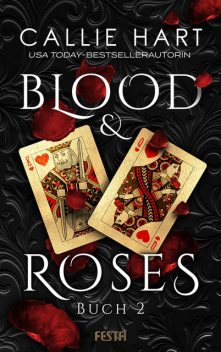 Blood & Roses – Buch 2, Callie Hart